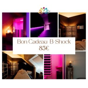 Bon cadeau B-Shock - 85€ (1h de bien-être)